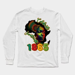 Celebrate Juneteenth, Black History, African American, 1865 Juneteenth Long Sleeve T-Shirt